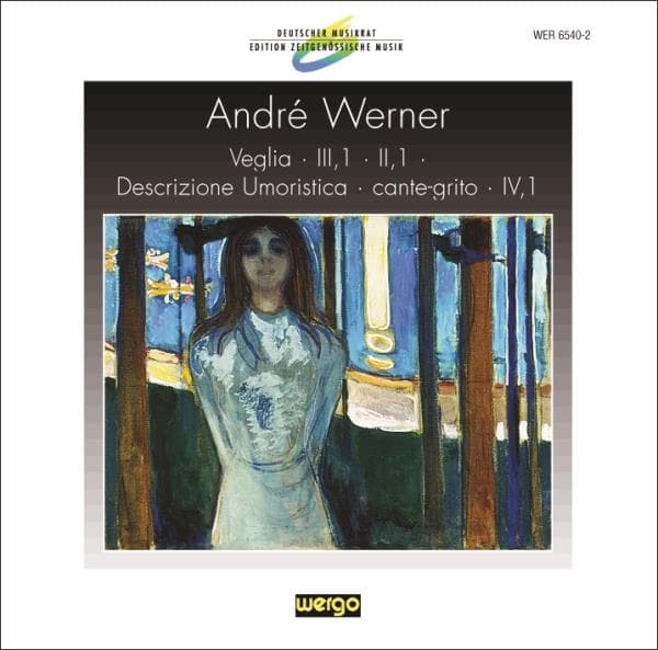 Werner Andre: Veglia / III 1 / II 1 / Descriz... (CD)