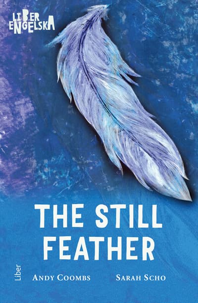 The Still Feather (Kirja / Nidottu)