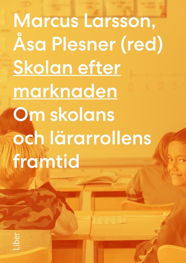 Skolan Efter Marknaden (Bok / Häftad)