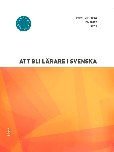Att Bli Lärare I Svenska (Bok / Häftad)