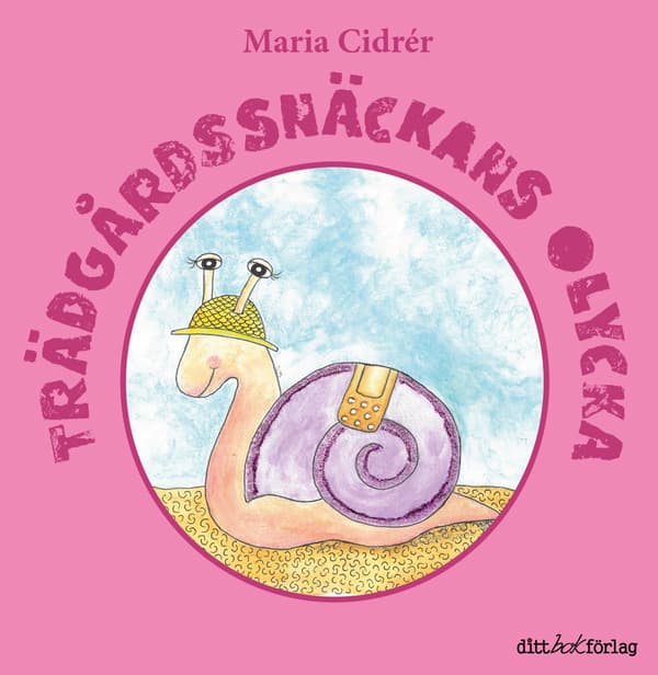 Trädgårdssnäckans Olycka (Bok / Inbunden)