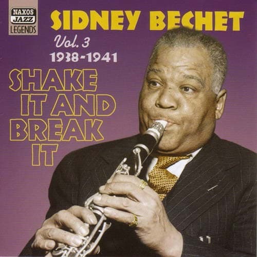 Bechet Sidney: Shake It And Brake It Vol 3 (CD)