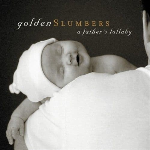 Golden Slumbers - A Father's Lullaby (CD)