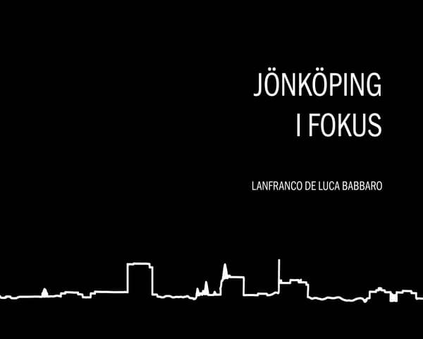Jönköping I Fokus (Kirja / Kovakantinen)