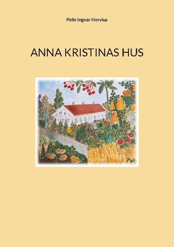 Anna Kristinas Hus (Kirja / Nidottu)