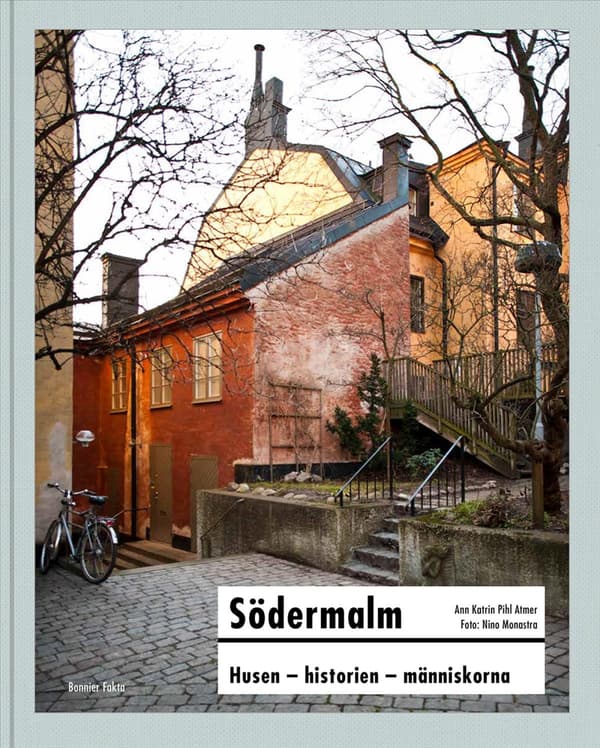 Södermalm - Husen - Historien - Människorna (Bok / Inbunden)