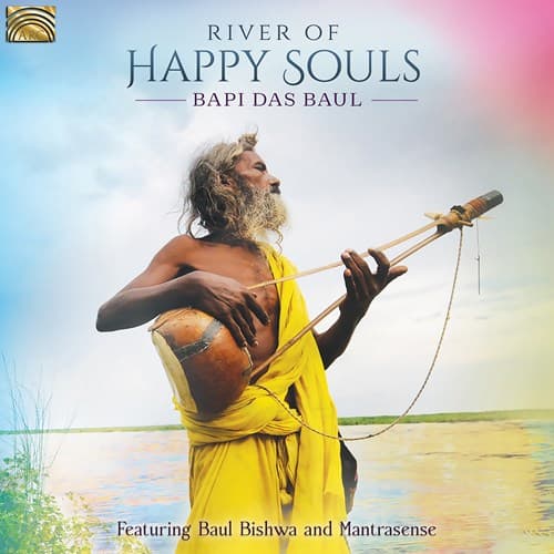 Baul Bapi Das: River Of Happy Souls (CD)