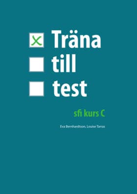 Träna Till Test - Sfi Kurs C (Bok / Häftad)