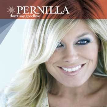 Wahlgren Pernilla: Don't Say Goodbye (CD Singel)