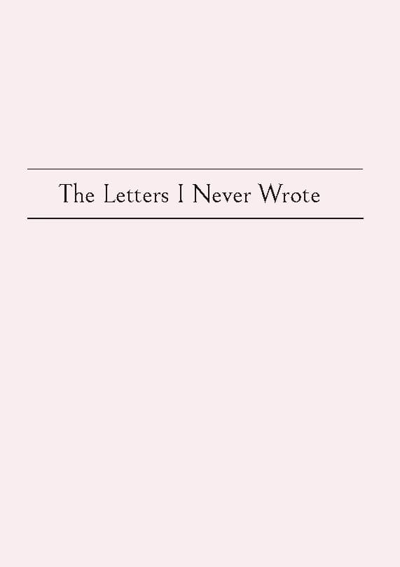 The Letters I Never Wrote (Kirja / Kovakantinen)