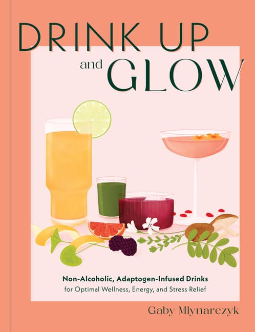 Drink Up Glow (Kirja / Kovakantinen)