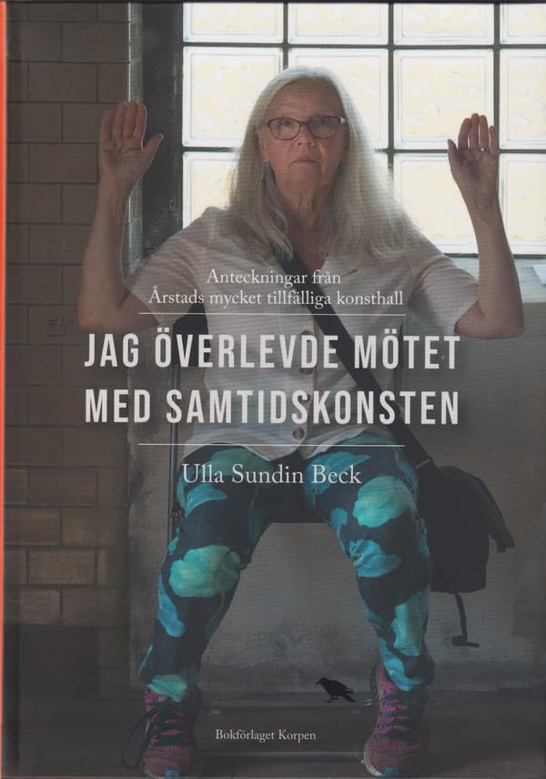 Jag Överlevde Mötet Med Samtidskonsten (Bok / Danskt band)