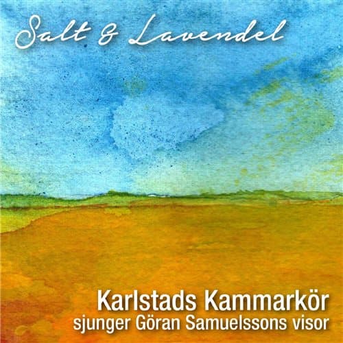 Karlstads Kammarkör/Göran Samuelsso: Salt &... (CD)