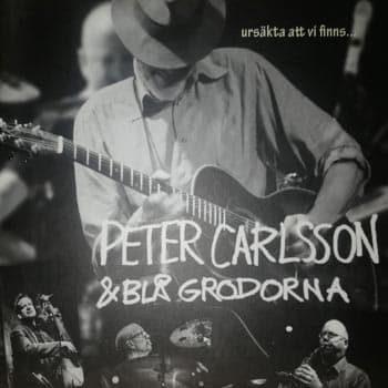 Peter Carlsson & Blå Grodorna: Ursäkta att vi... (CD)