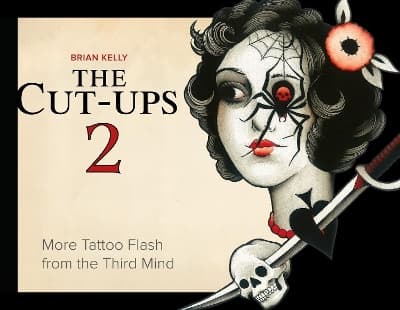 The Cut-Ups 2- More Tattoo Flash From the Third Mind (Bok / Inbunden)