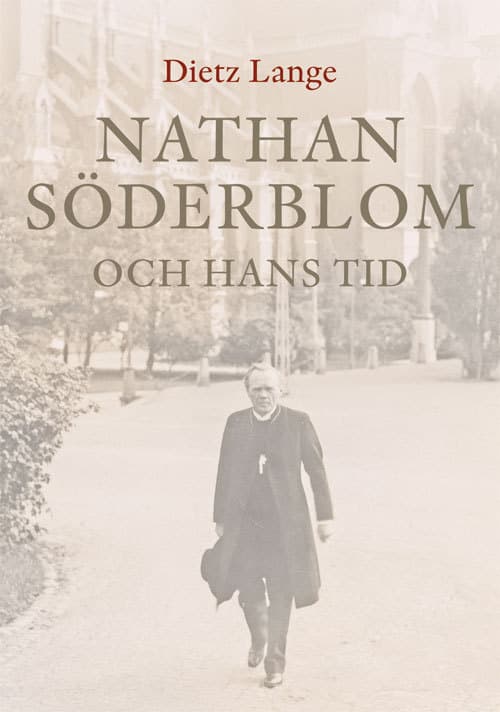 Nathan Söderblom ja hänen aikansa (Kirja / Kovakantinen)