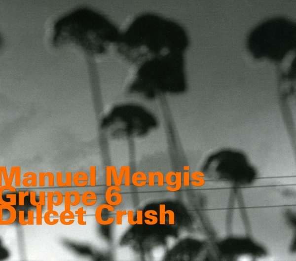 Mengis / Gruppe 6 / Crush: S/t (CD)