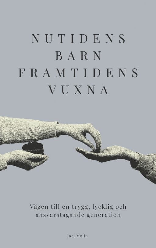 Nutidens Barn, Framtidens Vuxna (Bok / Häftad)