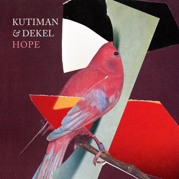 Kutiman & Dekel: Hope (Vinyl LP)