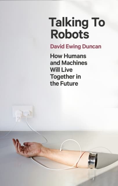 Talking To Robots (Kirja / Nidottu)