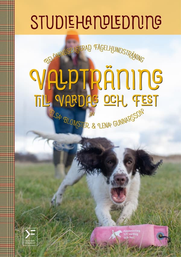 Valpträning Till Vardag Och Fest - Studiehandledning (Bok / Häftad)
