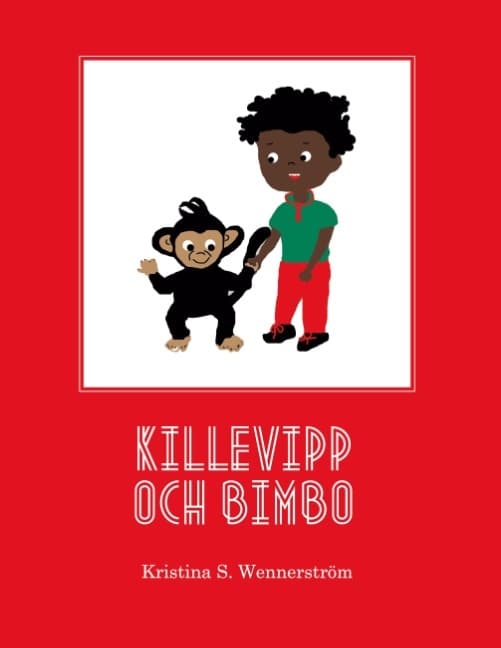 Killevipp Och Bimbo (Kirja / Sidottu)