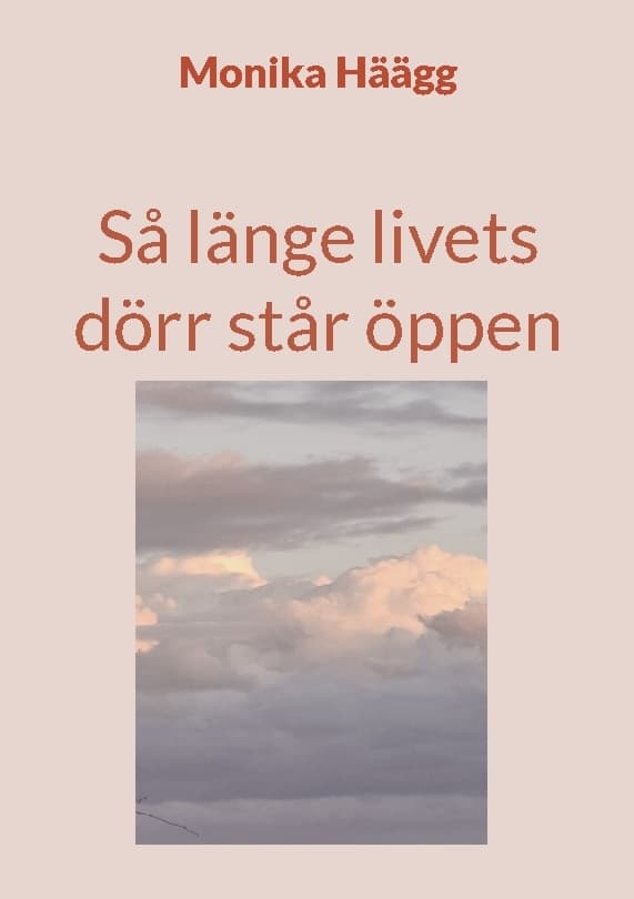 Så Länge Livets Dörr Står Öppen (Bok / Häftad)