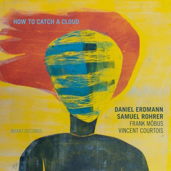 Erdmann Daniel: How To Catch A Cloud (CD)