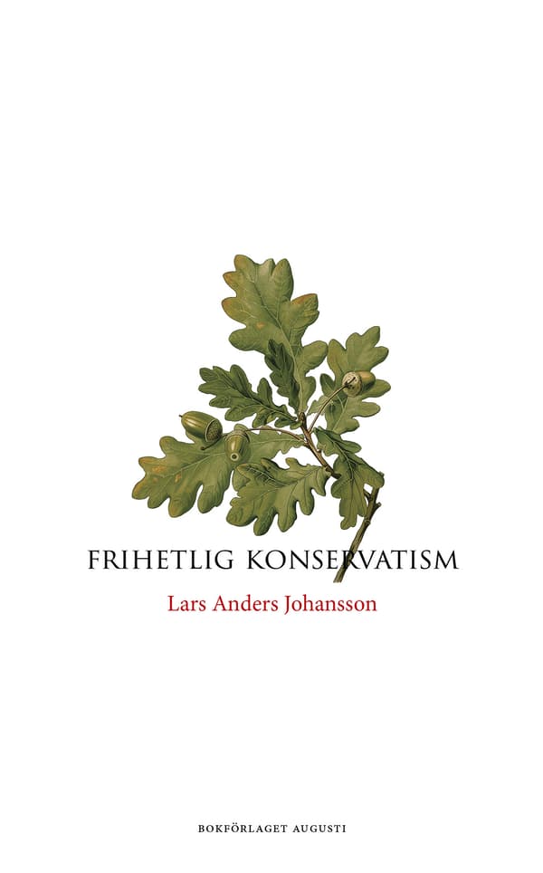 Frihetlig Konservatism (Bok / Inbunden)