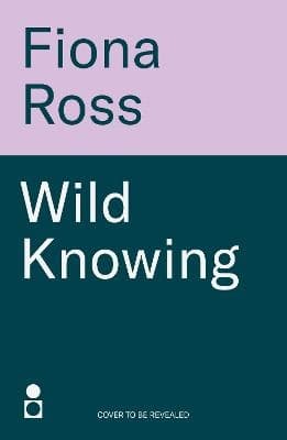 Wild Knowing (Kirja / Kovakantinen)