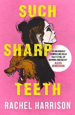 Such Sharp Teeth (Kirja / Pokkari)