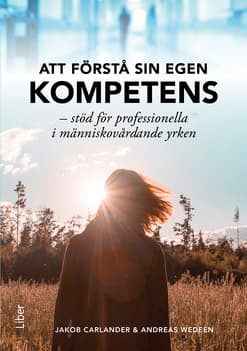 Att Förstå Sin Egen Kompetens (Bok / Häftad)