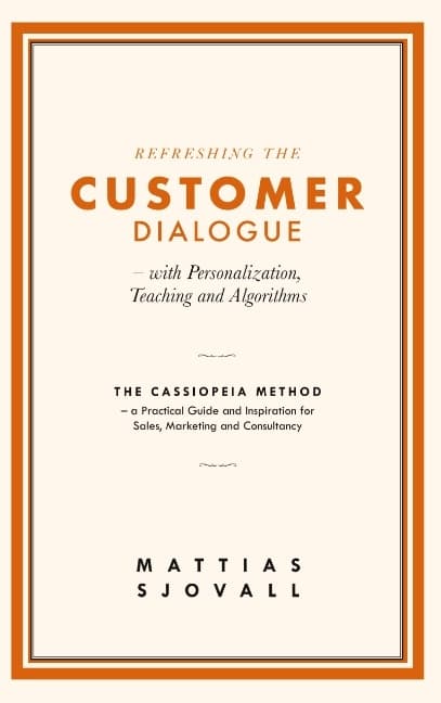 Refreshing the Customer Dialogue - With Personalization, Teaching and Algor (Bok / Häftad)