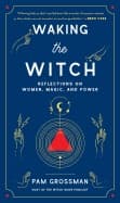 Waking the Witch Hb (Bok / Inbunden)