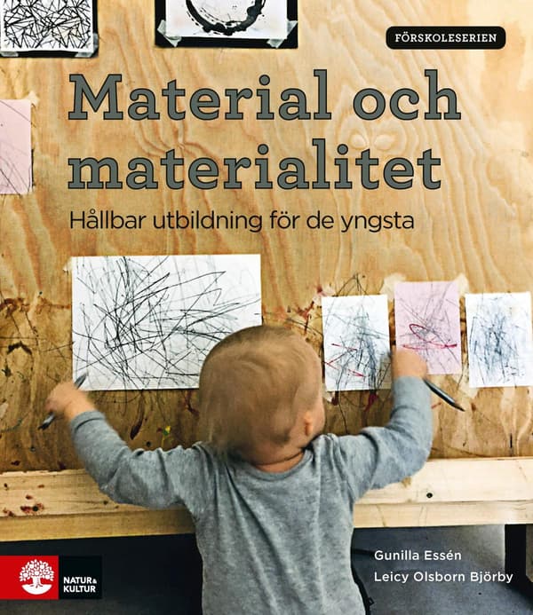 Material Och Materialitet - Hållbar Utbildning För De Yngsta (Bok / Häftad)