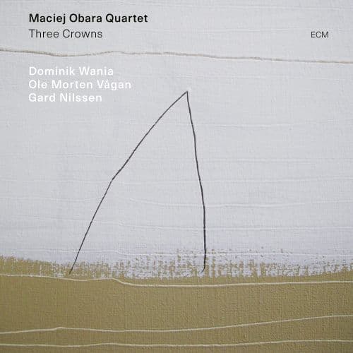 Maciej Obara Quartet: Three Crowns (CD)
