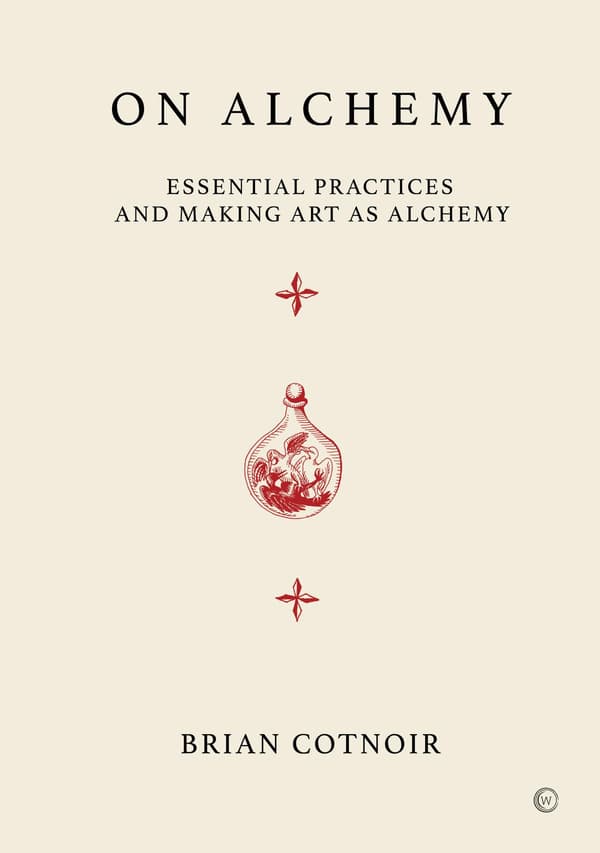 On Alchemy - Essential Practices and Making Art As Alchemy (Kirja / Kovakantinen)