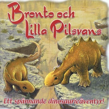 Bronto och Lilla Pilsvans (CD)