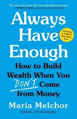 Always Have Enough (Kirja / Kovakantinen)