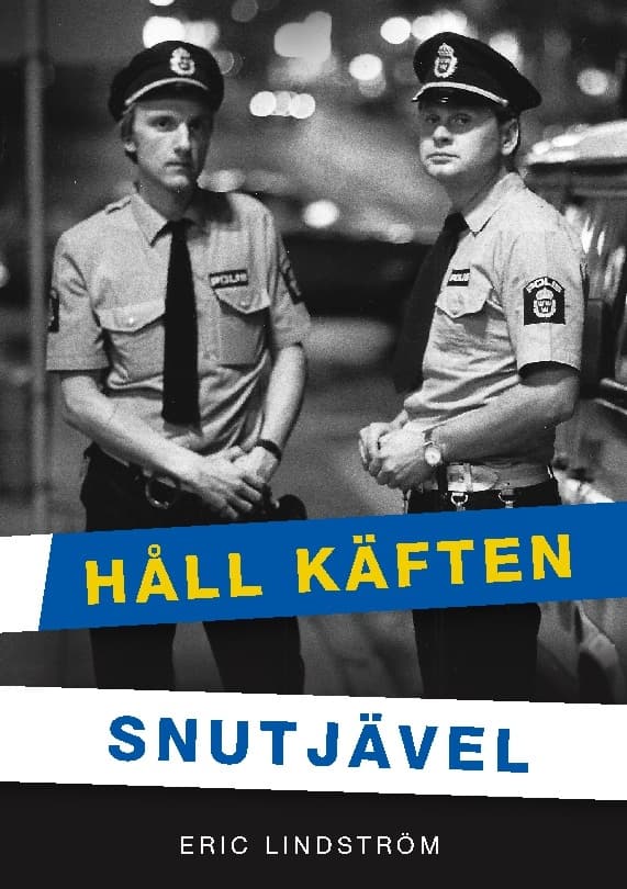 Håll Käften Snutjävel (Kirja / Nidottu)