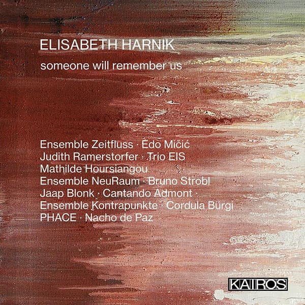 Harnik Elisabeth: Someone Will Remember Us (CD)