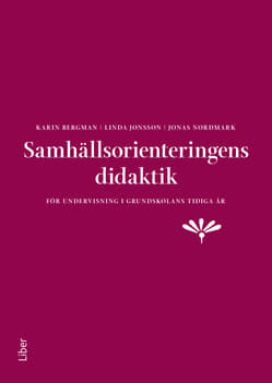 Samhällsorienteringens Didaktik (Bok / Häftad)