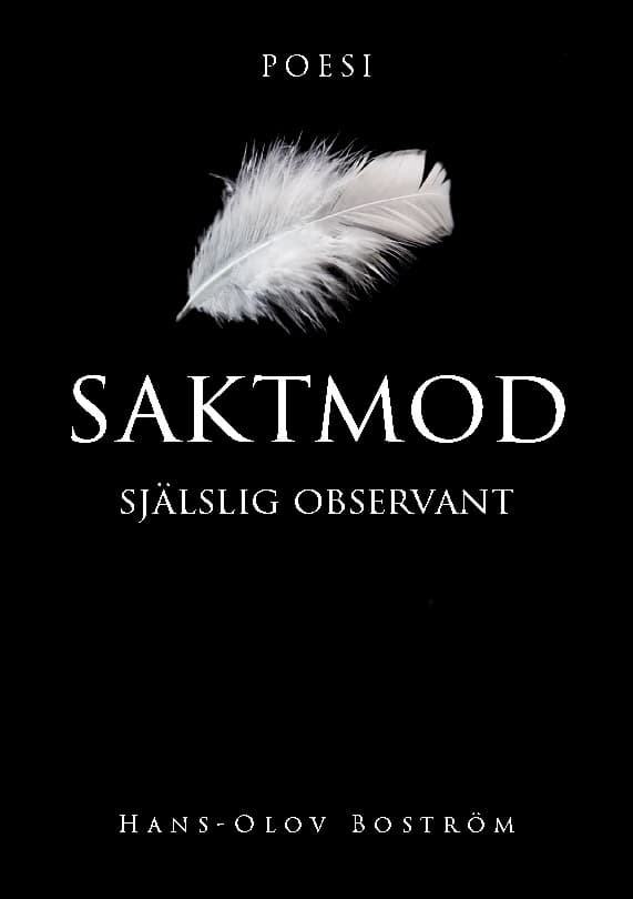 Saktmod - Själslig Observant - Poesi (Bok / Häftad)