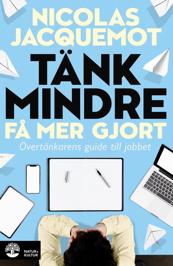 Tänk Mindre - Få Mer Gjort (Bok / Häftad)