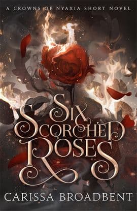 Six Scorched Roses (Kirja / Nidottu)