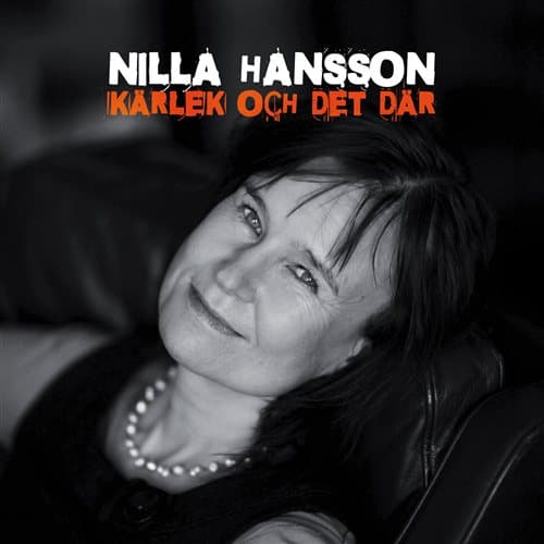 Hansson Nilla: Kärlek och det där 2012 (CD)