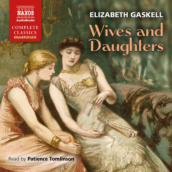 Gaskell Elizabeth: Wives And Daughters (Ljudbok / CD)