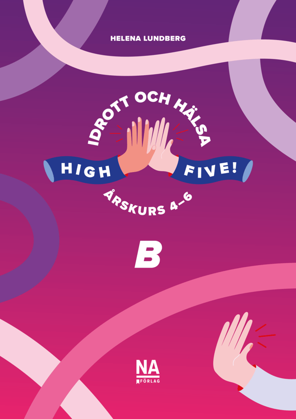 High Five! b - Idrott Och Hälsa Åk 4-6 (Bok / Häftad)