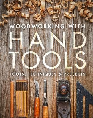 Woodworking With Hand Tools - Tools, Techniques & Projects (Bok / Pocket)