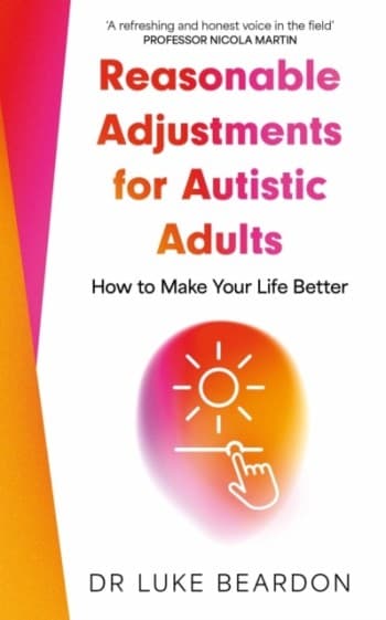 Reasonable Adjustments For Autistic Adults (Bok / Häftad)